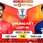 Thái Lan vs Việt Nam